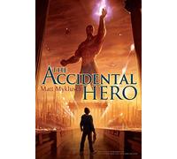 The Accidental Hero: Volume 1 (Jack Blank Adventure)