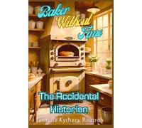 The Accidental Historian (Baker Without Time)