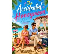 The Accidental Honeymoon: One suite. Two Strangers. One Accidental Honeymoon.