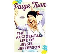 The Accidental Life of Jessie Jefferson by Toon, Paige (August 27, 2015) Paperback