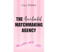 The Accidental Matchmaking Agency
