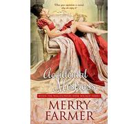 The Accidental Mistress: 1 (When the Wallflowers were Wicked)