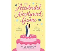 The Accidental Newlywed Game: What happens in Vegas doesn't always stay in Vegas . . . (Boots and Bouquets)