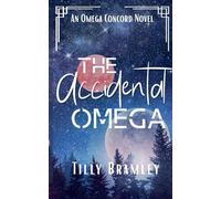 The Accidental Omega: 1 (The Omega Concord)