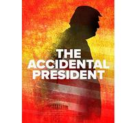 The Accidental President