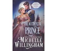 The Accidental Prince: 3 (Accidentally in Love)