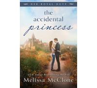 The Accidental Princess (Her Royal Duty)