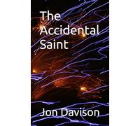 The Accidental Saint