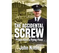 The Accidental Screw: Prison Keys & Flying Fleas