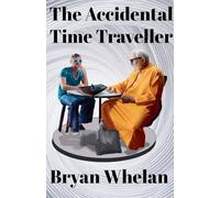 The Accidental Time Traveller