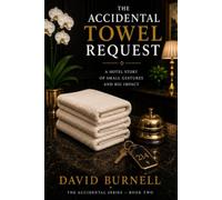 The Accidental Towel Request (The Accidental Series)
