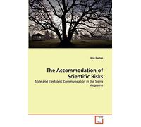 The Accommodation of Scientific Risks: Style and Electronic Communication in the Sierra Magazine
