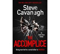 The Accomplice: The gripping, must-read thriller (Eddie Flynn Series)