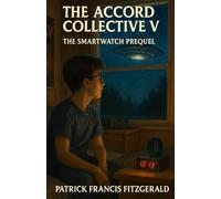 The Accord Collective V: The smart watch prequel
