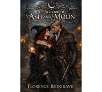 The Accord of Ash and Moon: book 1