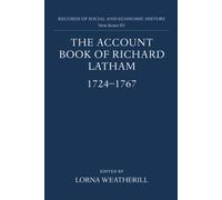 The Account Book of Richard Latham, 1724-1767 - 9780197260920