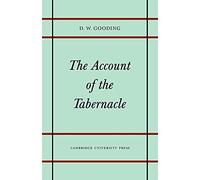 The Account of the Tabernacle: Translation and Textual Problems of the Gr xodus (Texts and Studies, 6)