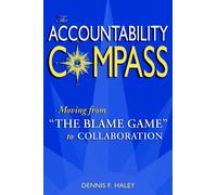The Accountability Compass: Moving from "The Blame Game" to Collaboration