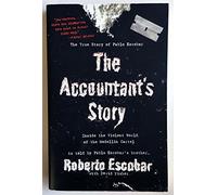 The Accountant's Story: Inside the Violent World of the Medellin Cartel