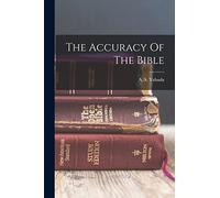 The Accuracy Of The Bible