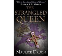 The Accursed Kings (2) - Strangled Queen by Maurice Druon (April 29 2013)
