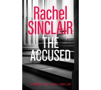 The Accused : A Kansas City Legal Thriller 9