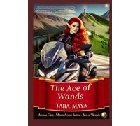 The Ace of Wands: A Paranormal Romance Inspired by the Legend of the Phoenix (Arcana Glen Minor Arcana)