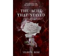 The Ache That Stayed: A Dark Forbidden Mafia Romance About Trauma, Healing & Unconventional Love (Devotion & Damage)