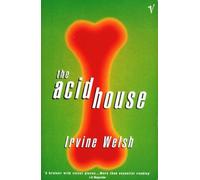 the acid house by irvine welsh 1995