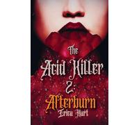 The Acid Killer 2: Afterburn (The Acid Killer Series)