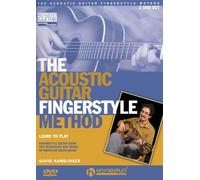 The Acoustic Guitar Fingerstyle Method: Learn to Play Using the Techniques and Songs of American Roots Music
