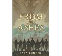 The Acros Raiders: From the Ashes: 1