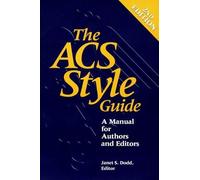 The ACS Style Guide: A Manual for Authors and Editors