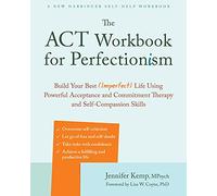 The Act Workbook For Perfectionism