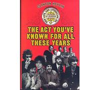 The Act You've Known for All These Years: A Year in the Life of Sgt. Pepper & Friends