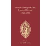 The Acta of Hugh of Wells, Bishop of Lincoln 1209-1235: 88 (Publications of the Lincoln Record Society)