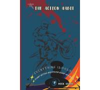 The Action Habit: The Practical System for Creating Success Through Action, The Science of Doing What Matter Most.