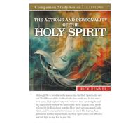 The Actions and Personality of the Holy Spirit Study Guide