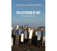The Activism of Art: A Decentered Anthology