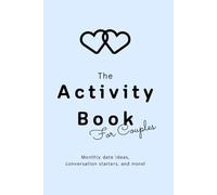 The Activity Book For Couples: Budget Friendly Date Night Ideas, Conversation Prompts, and Keepsake Book | Couples Activity Book for Connection, Romance & Communication | Perfect Gift For Couples