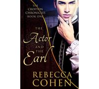 The Actor and the Earl: 1 (The Crofton Chronicles)