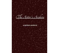 The Actor's Archive: Audition Journal