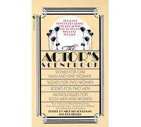 The Actor's Scenebook: Scenes and Monologues from Contemporary Plays
