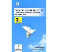The Acts of the Apostles: 1 Corinthians, Galatians & Ephesians, A Study for CCEA A Level