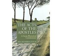 The Acts of the Apostles (A Socio-Rhetorical Commentary)