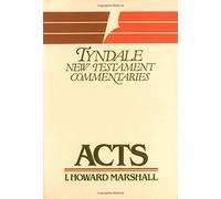 The Acts of the Apostles: An Introduction and Commentary (The Tyndale New Testament Commentaries)