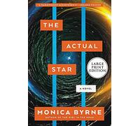 The Actual Star: A Novel [Large Print]