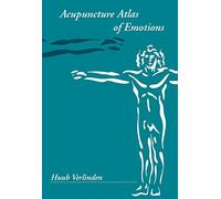 The Acupuncture Atlas of Emotions