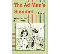 The Ad Man's Summer: A Novel