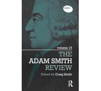 The Adam Smith Review: Volume 15